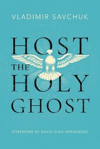 Cover image for Host the Holy Ghost