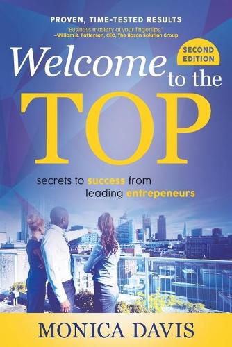 Cover image for Welcome To The Top: Secrets to Success from Leading Entrepreneurs