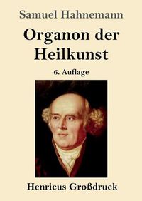 Cover image for Organon der Heilkunst (Grossdruck): 6. Auflage