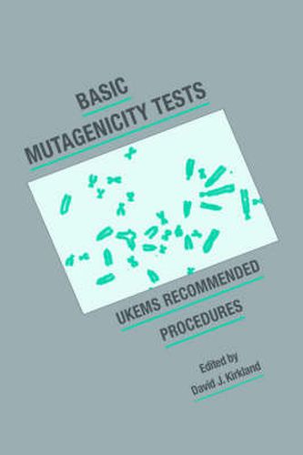 Cover image for Basic Mutagenicity Tests: UKEMS Recommended Procedures