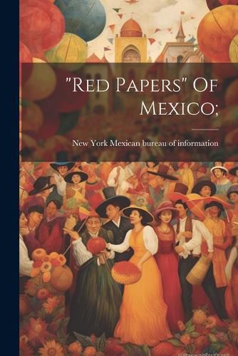 Cover image for "red Papers" Of Mexico;