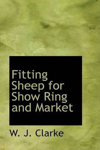 Fitting Sheep for Show Ring and Market