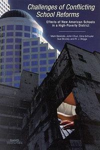 Cover image for Challenges of Conflicting School Reforms: Effects of New American Schools in a High-poverty District (2002)