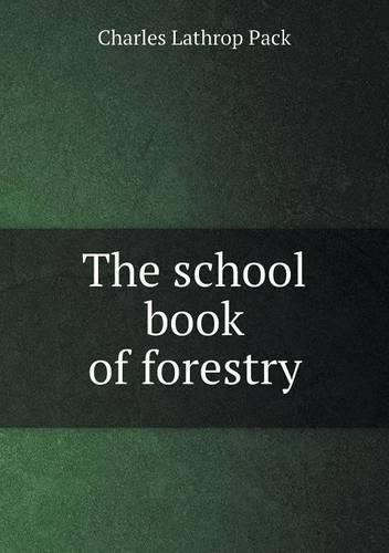 The school book of forestry