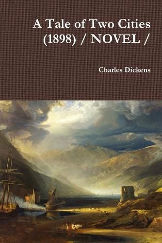 Cover image for A Tale of Two Cities (1898) / NOVEL /