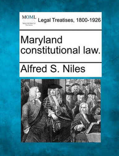 Cover image for Maryland constitutional law.