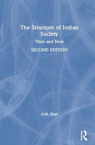 Cover image for The Structure of Indian Society: Then and Now