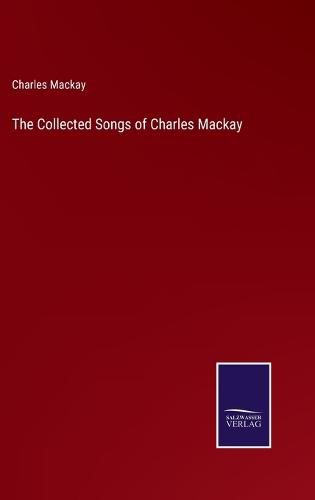 Cover image for The Collected Songs of Charles Mackay