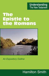 Cover image for The Epistle to the Romans: An Expository Outline