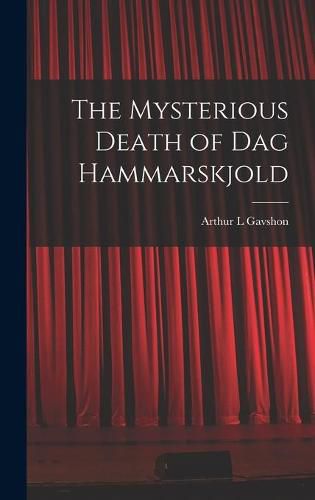 Cover image for The Mysterious Death of Dag Hammarskjold