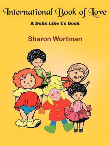 Cover image for International Book of Love: A Dolls Like Us Book