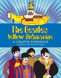 Cover image for The Beatles Yellow Submarine A Creative Experience