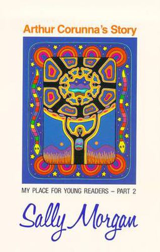 Arthur Corunna's Story: My Place for Young Readers