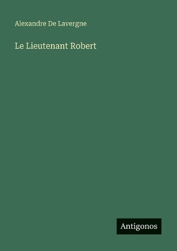 Cover image for Le Lieutenant Robert