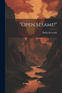 Cover image for "Open Sesame!"