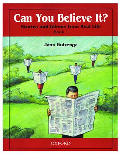 Cover image for Can You Believe it?: Stories and Idioms from Real Life