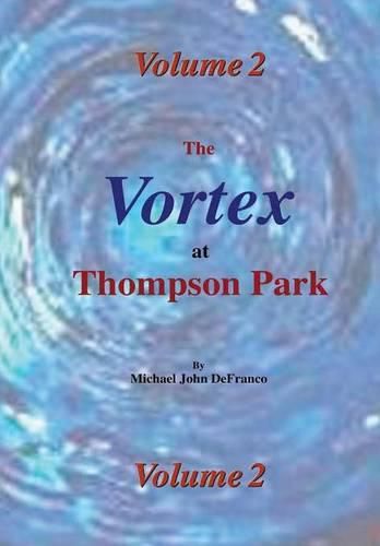 Cover image for The Vortex at Thompson Park Volume 2