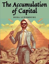 Cover image for The Accumulation of Capital