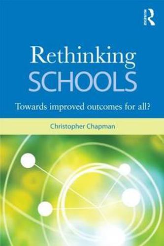 Rethinking Schools: Improved educational outcomes for all?