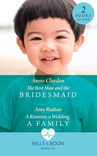 Cover image for The Best Man And The Bridesmaid / A Reunion, A Wedding, A Family: The Best Man and the Bridesmaid / a Reunion, a Wedding, a Family