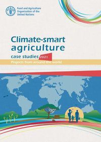 Cover image for Climate-smart agriculture case studies 2021: projects from around the world