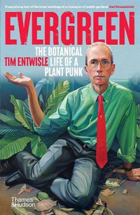 Cover image for Evergreen: The Botanical Life of a Plant Punk