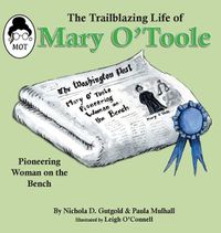 Cover image for The Trailblazing Life of Mary O'Toole
