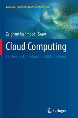 Cover image for Cloud Computing: Challenges, Limitations and R&D Solutions