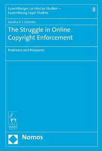 Cover image for The Struggle in Online Copyright Enforcement: Problems and Prospects