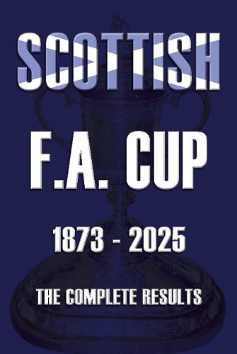 Cover image for Scottish F.A. Cup 1873-2025