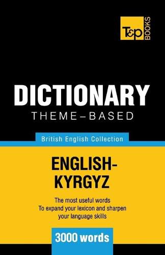 Cover image for Theme-based dictionary British English-Kyrgyz - 3000 words