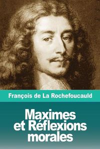 Cover image for Maximes et Reflexions morales