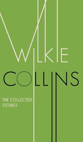 Cover image for The Collected Stories of Wilkie Collins