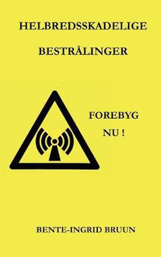 Cover image for Helbredsskadelige bestralinger: Forebyg nu!