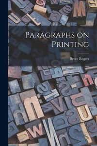 Cover image for Paragraphs on Printing