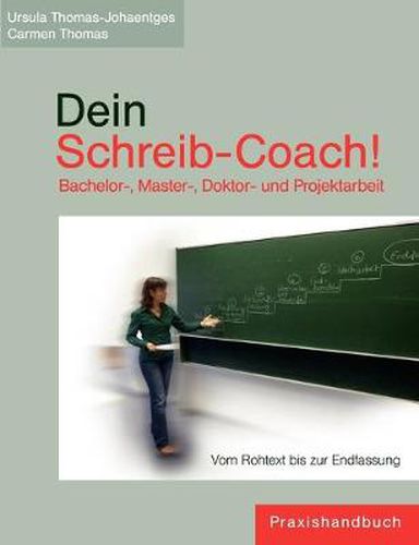 Cover image for Dein Schreib-Coach! Bachelor-, Master-, Doktor- und Projektarbeit: Vom Rohtext bis zur Endfassung