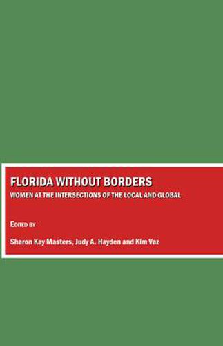 Florida without Borders: Women at the Intersections of the Local and Global