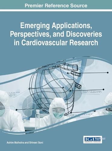 Cover image for Emerging Applications, Perspectives, and Discoveries in Cardiovascular Research