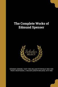 Cover image for The Complete Works of Edmund Spenser