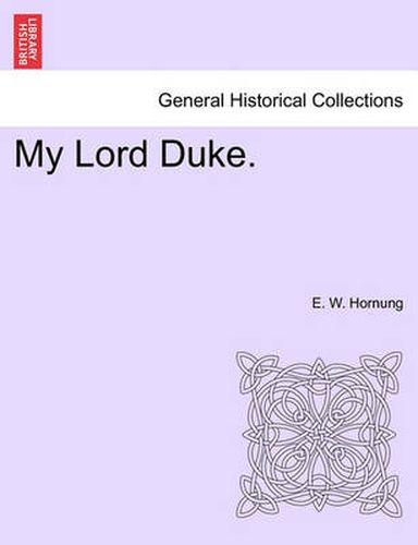 Cover image for My Lord Duke.