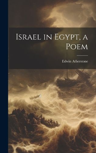 Cover image for Israel in Egypt, a Poem