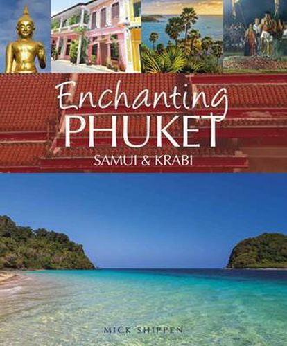 Cover image for Enchanting Phuket, Samui & Krabi