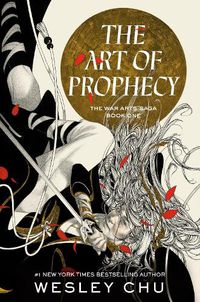 Cover image for The Art of Prophecy: The War Arts Saga, Book One