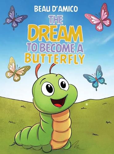 Cover image for The Dream To Become A Butterfly