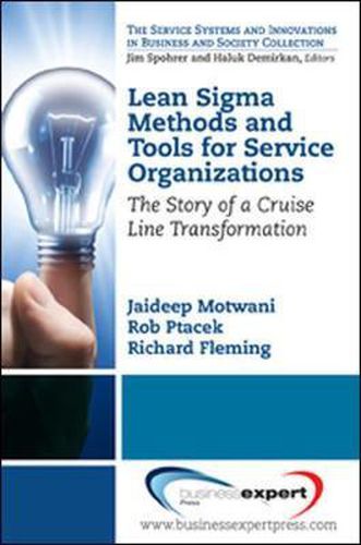 Lean Sigma Methods and Tools for Service Organizations