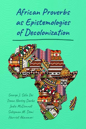 Cover image for African Proverbs as Epistemologies of Decolonization