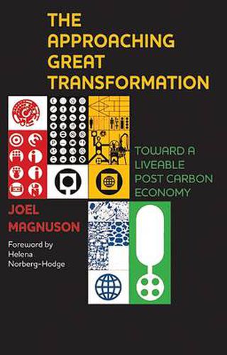 Cover image for The Approaching Great Transformation: Toward a Liveable Post Carbon Economy