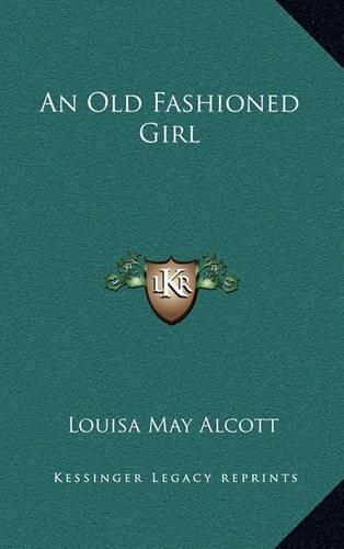 Cover image for An Old Fashioned Girl