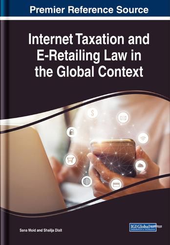 Cover image for Internet Taxation and E-Retailing Law in the Global Context