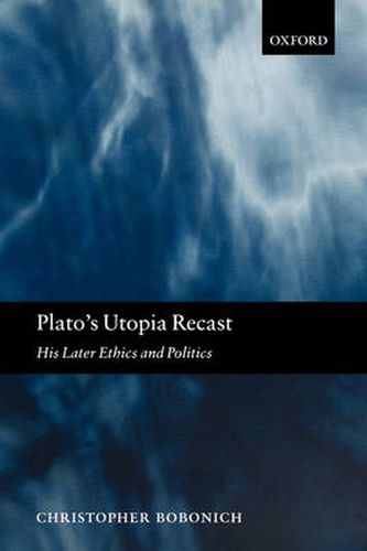 Cover image for Plato's Utopia Recast: His Later Ethics and Politics